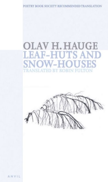 Leaf-huts and Snow-houses : Selected Poems, Paperback / softback Book