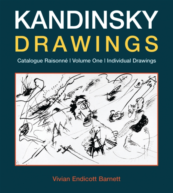 Kandinsky Drawings : Catalogue Raisonne, Hardback Book