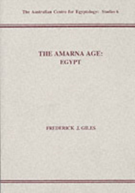 The Amarna Age : Egypt, Paperback / softback Book