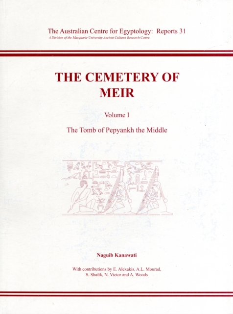 The Cemetery of Meir, Volume I : The Tomb of Pepyankh-the Middle, Paperback / softback Book