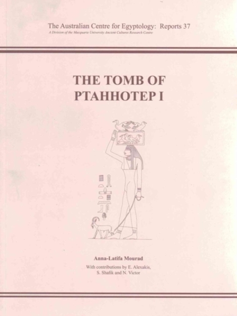 The Tomb of Ptahhotep I, Paperback / softback Book