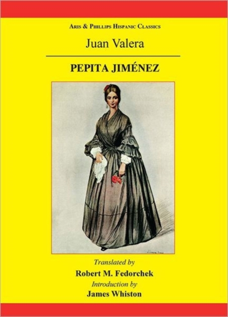 Pepita Jimenez: A Novel by Juan Valera, Paperback / softback Book
