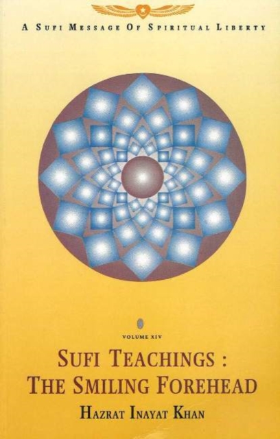 Sufi Teachings : The Smiling Forehead, Paperback / softback Book