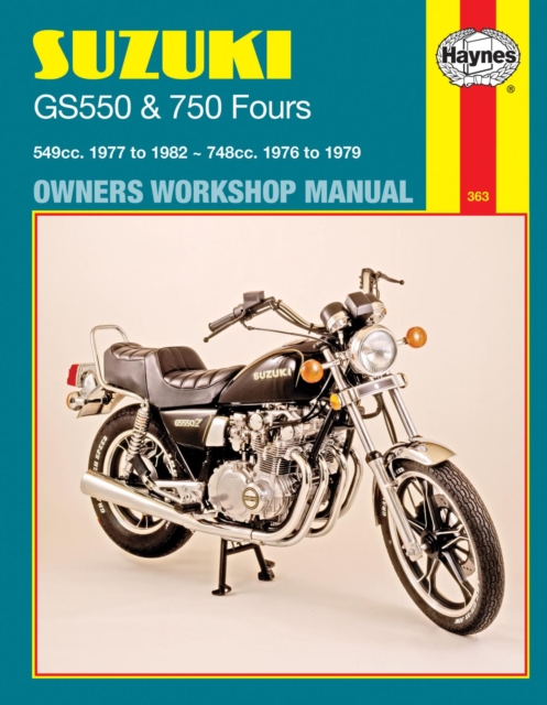 Suzuki GS550 (77 - 82) & GS750 Fours (76 - 79) Haynes Repair Manual, Paperback / softback Book