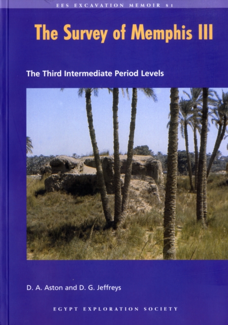 The Survey of Memphis III : The Third Intermediate Period Levels, Paperback / softback Book