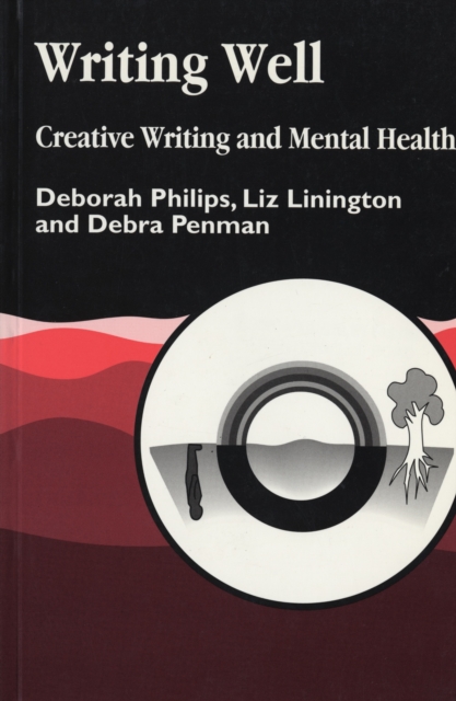 Writing Well: Creative Writing and Mental Health, EPUB eBook