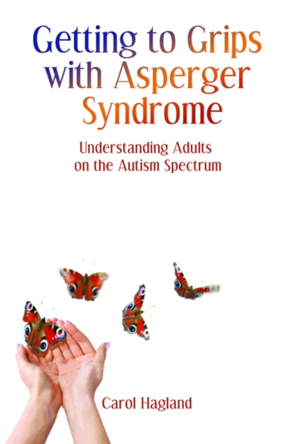 Getting to Grips with Asperger Syndrome : Understanding Adults on the Autism Spectrum, EPUB eBook