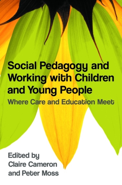Social Pedagogy and Working with Children and Young People : Where Care and Education Meet, EPUB eBook