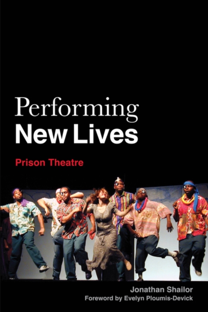 Performing New Lives : Prison Theatre, EPUB eBook