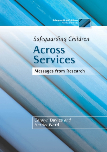Safeguarding Children Across Services : Messages from Research, EPUB eBook
