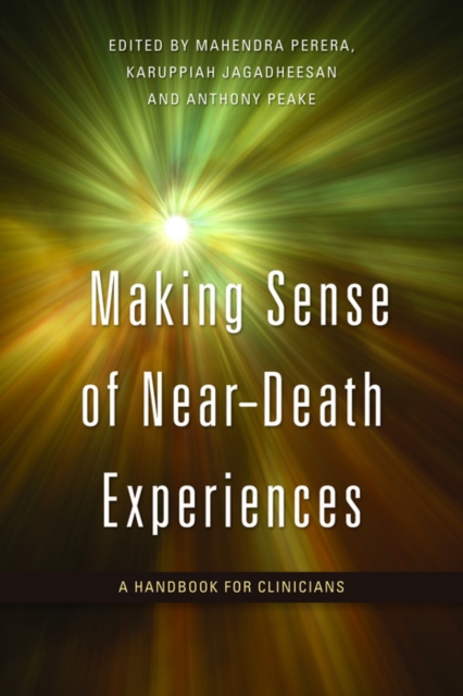 Making Sense of Near-Death Experiences : A Handbook for Clinicians, EPUB eBook