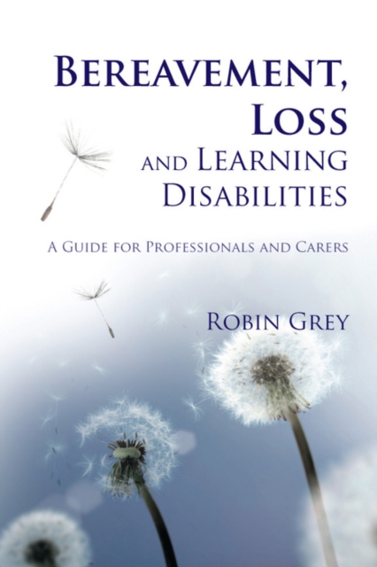 Bereavement, Loss and Learning Disabilities : A Guide for Professionals and Carers, EPUB eBook