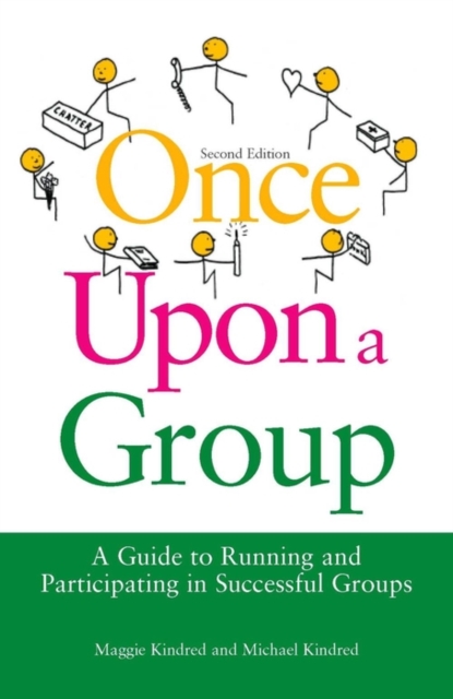 Once Upon a Group : A Guide to Running and Participating in Successful Groups Second Edition, EPUB eBook
