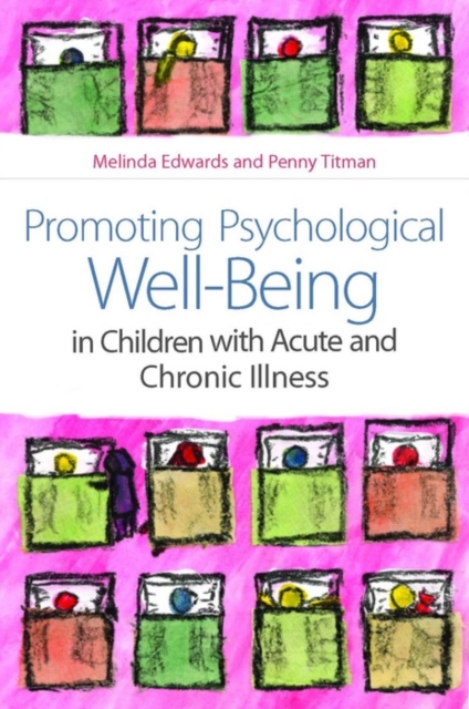 Promoting Psychological Well-Being in Children with Acute and Chronic Illness, EPUB eBook