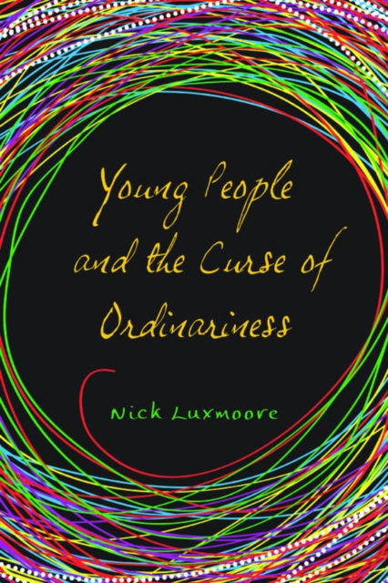 Young People and the Curse of Ordinariness, PDF eBook