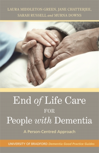 End of Life Care for People with Dementia : A Person-Centred Approach, EPUB eBook