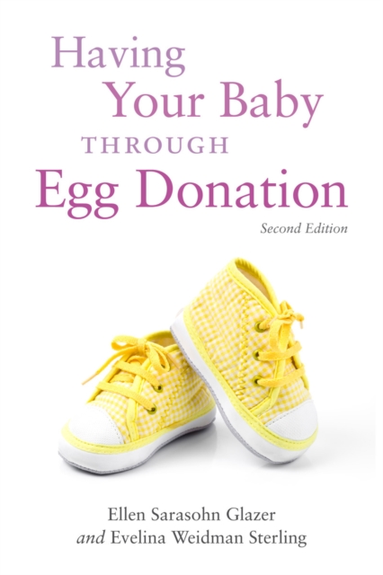 Having Your Baby Through Egg Donation : Second Edition, EPUB eBook
