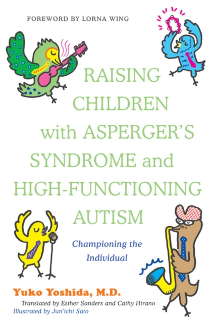Raising Children with Asperger's Syndrome and High-functioning Autism : Championing the Individual, EPUB eBook