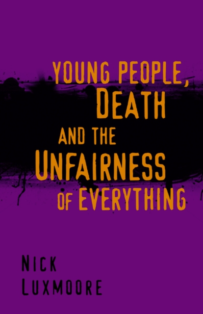 Young People, Death and the Unfairness of Everything, EPUB eBook