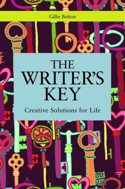 The Writer's Key : Introducing Creative Solutions for Life, EPUB eBook