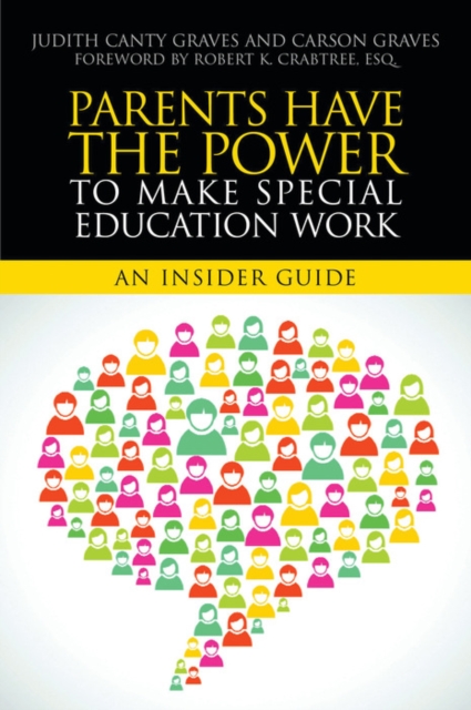 Parents Have the Power to Make Special Education Work : An Insider Guide, EPUB eBook
