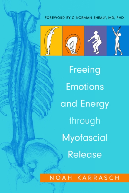 Freeing Emotions and Energy Through Myofascial Release, EPUB eBook