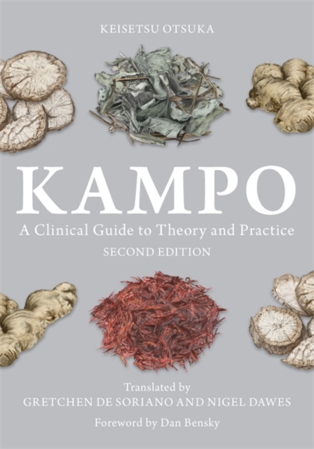 Kampo : A Clinical Guide to Theory and Practice, Second Edition, EPUB eBook