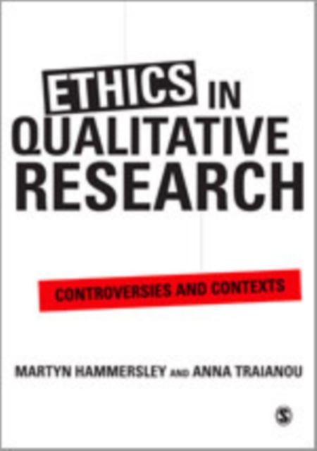 Ethics in Qualitative Research : Controversies and Contexts, Paperback / softback Book