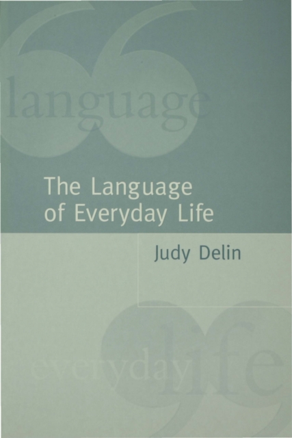 The Language of Everyday Life : An Introduction, PDF eBook