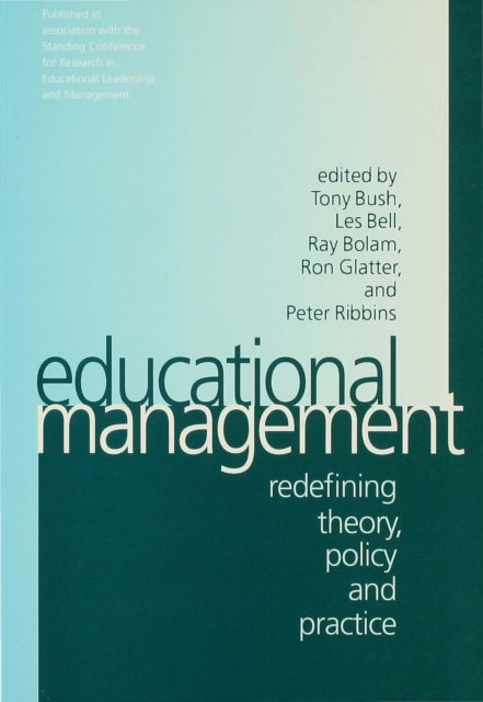 Educational Management : Redefining Theory, Policy and Practice, PDF eBook
