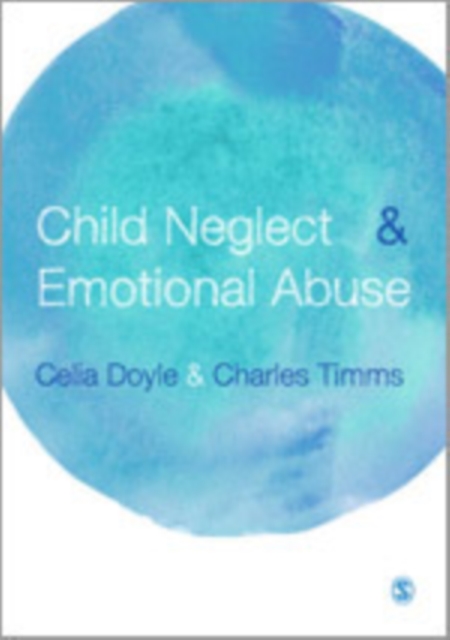 Child Neglect and Emotional Abuse : Understanding, Assessment and Response, Hardback Book