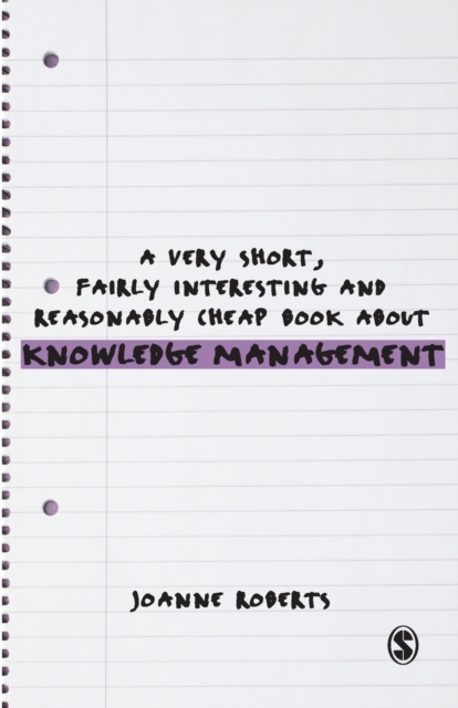 A Very Short, Fairly Interesting and Reasonably Cheap Book About Knowledge Management, Paperback / softback Book