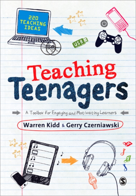 Teaching Teenagers : A Toolbox for Engaging and Motivating Learners, Paperback / softback Book