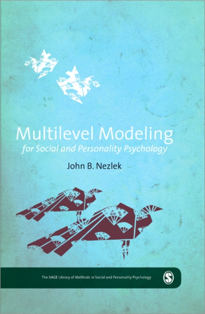 Multilevel Modeling for Social and Personality Psychology, Hardback Book
