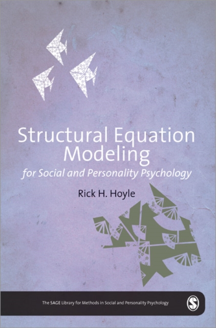 Structural Equation Modeling for Social and Personality Psychology, Hardback Book