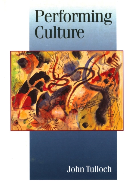 Performing Culture : Stories of Expertise and the Everyday, PDF eBook