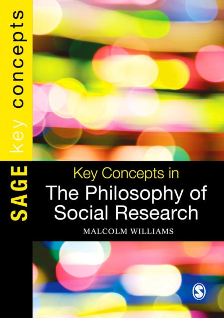 Key Concepts in the Philosophy of Social Research, Hardback Book