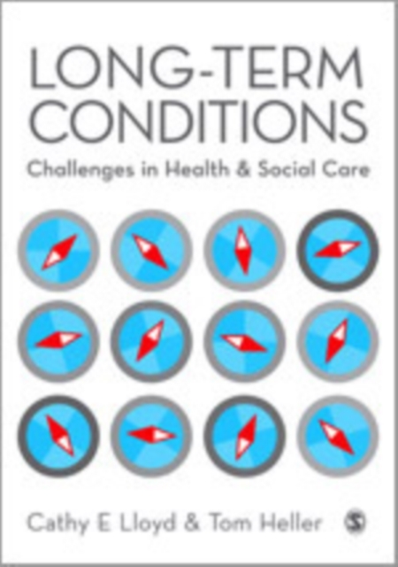 Long-Term Conditions : Challenges in Health & Social Care, Hardback Book
