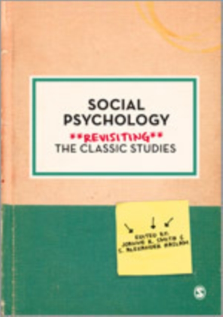 Social Psychology : Revisiting the Classic Studies, Paperback Book
