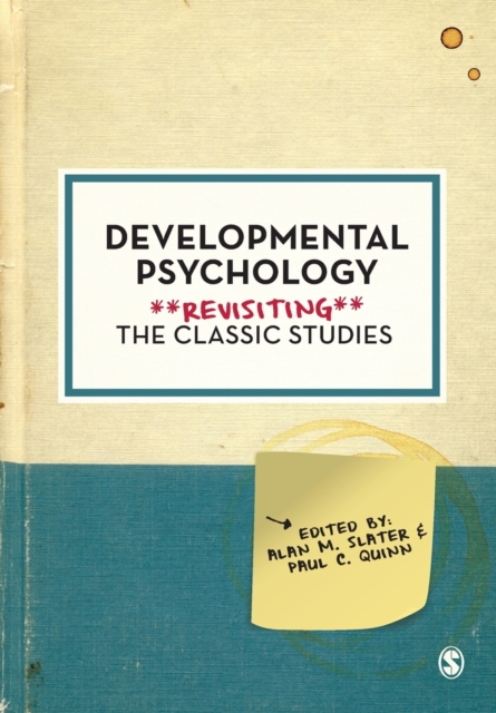 Developmental Psychology : Revisiting the Classic Studies, Paperback / softback Book