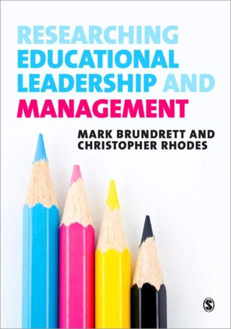 Researching Educational Leadership and Management : Methods and Approaches, Paperback / softback Book