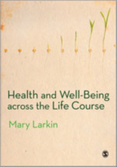 Health and Well-Being Across the Life Course, Hardback Book