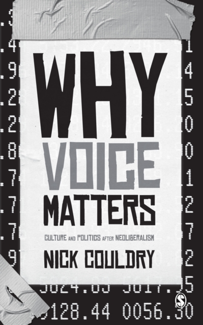 Why Voice Matters : Culture and Politics After Neoliberalism, PDF eBook