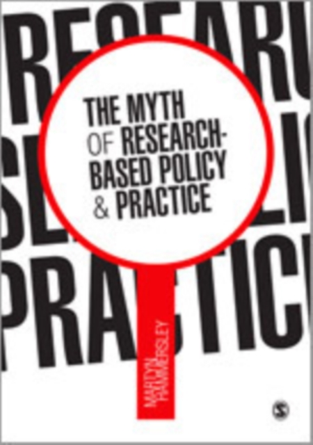 The Myth of Research-Based Policy and Practice, Hardback Book