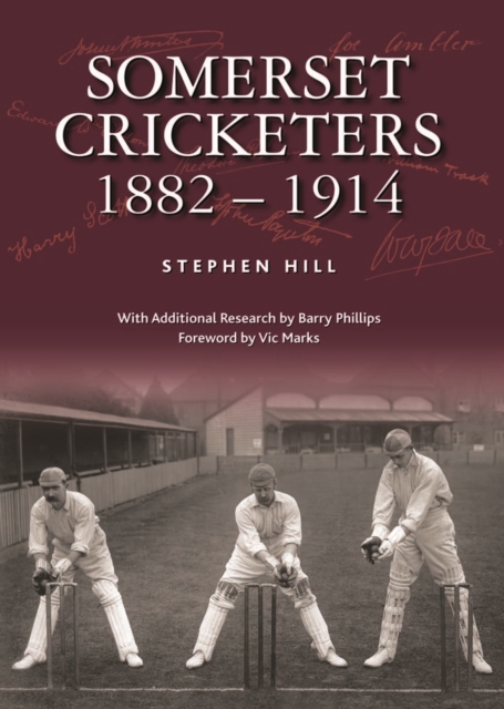 Somerset Cricketers 1882-1914, Hardback Book