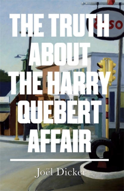 The Truth About the Harry Quebert Affair, Hardback Book