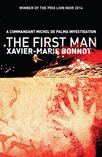 The First Man : A Commandant Michel de Palma Investigation, Paperback / softback Book