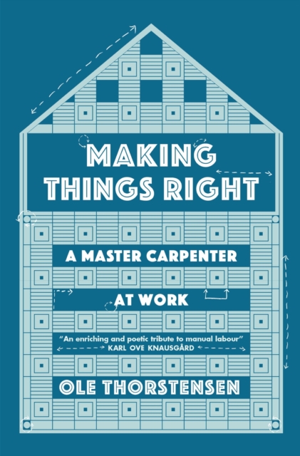 Making Things Right : A Master Carpenter at Work, EPUB eBook