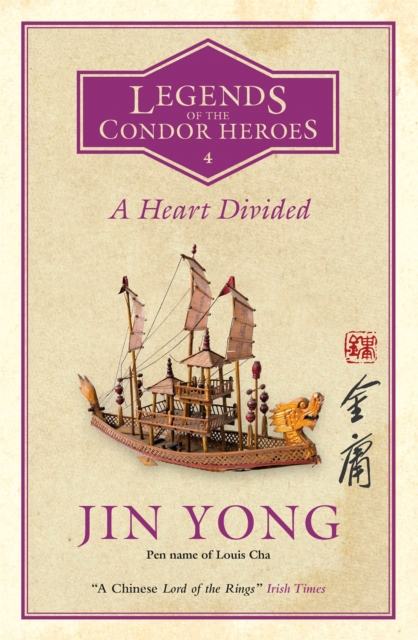 A Heart Divided : Legends of the Condor Heroes Vol. 4, Paperback / softback Book