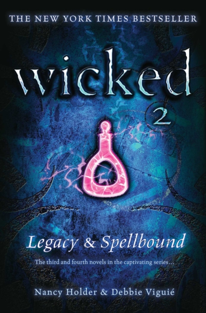 Wicked: Legacy & Spellbound, EPUB eBook